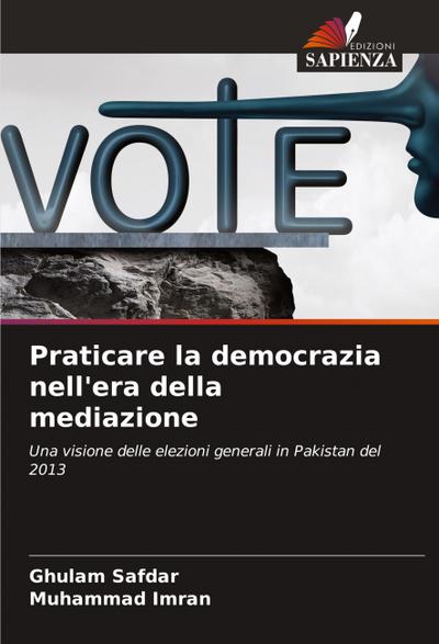Praticare la democrazia nell’era della mediazione