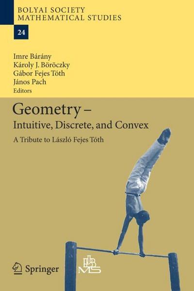 Geometry - Intuitive, Discrete, and Convex