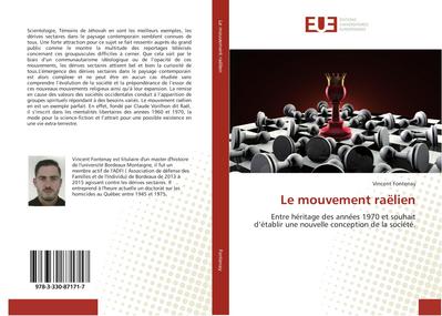 Le mouvement raëlien: Entre héritage des années 1970 et souhait d?établir une nouvelle conception de la société.
