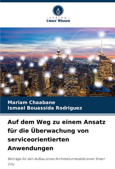 Auf dem Weg zu einem Ansatz für die Überwachung von serviceorientierten Anwendungen