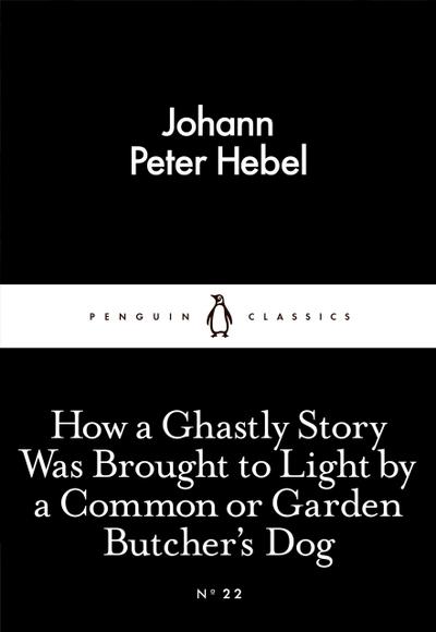 How a Ghastly Story Was Brought to Light by a Common or Garden Butcher’s Dog