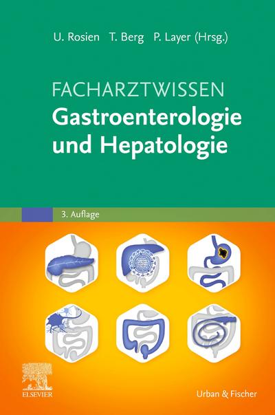 Facharztwissen Gastroenterologie und Hepatologie