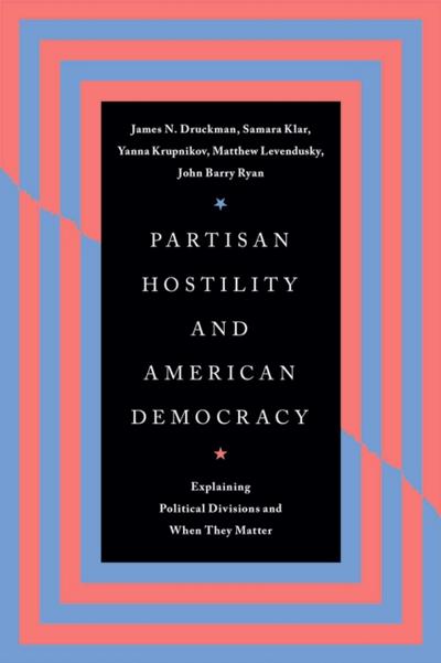 Partisan Hostility and American Democracy