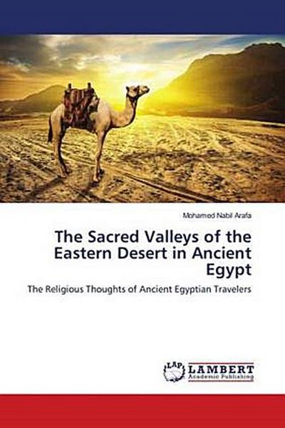 The Sacred Valleys of the Eastern Desert in Ancient Egypt