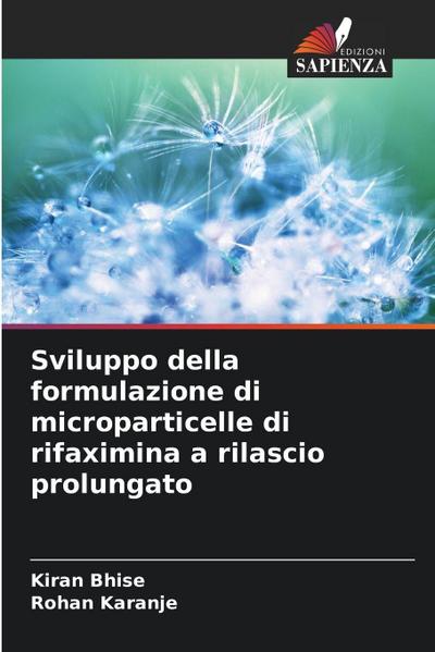 Sviluppo della formulazione di microparticelle di rifaximina a rilascio prolungato