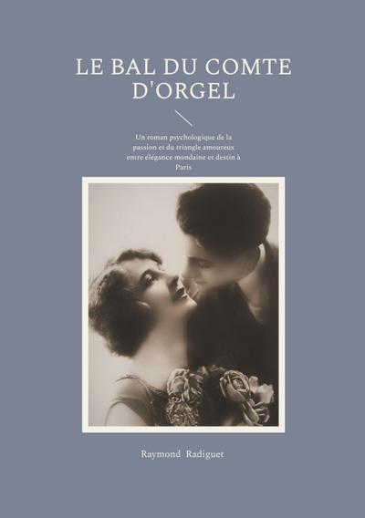 Le Bal du Comte d’Orgel