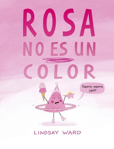 Rosa No Es Un Color