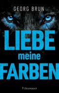 Liebe meine Farben