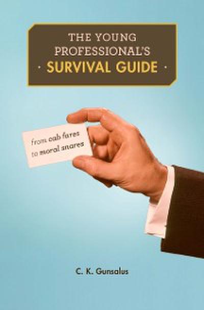 Young Professional’s Survival Guide