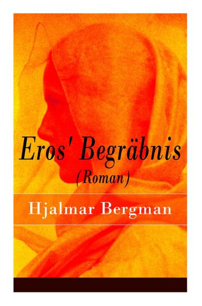 Eros’ Begräbnis (Roman)