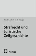 Strafrecht und Juristische Zeitgeschichte