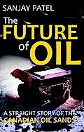 The FUTURE of OIL (A straight story of Canadian Oil Sands)