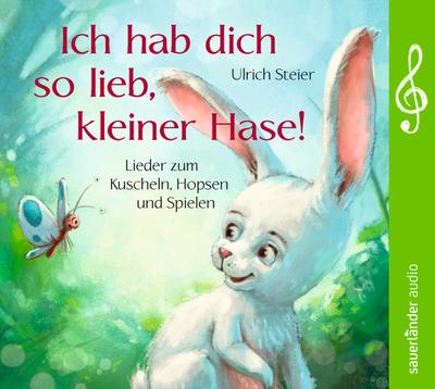 Steier, U: Ich hab dich so lieb, kleiner Hase!/CD