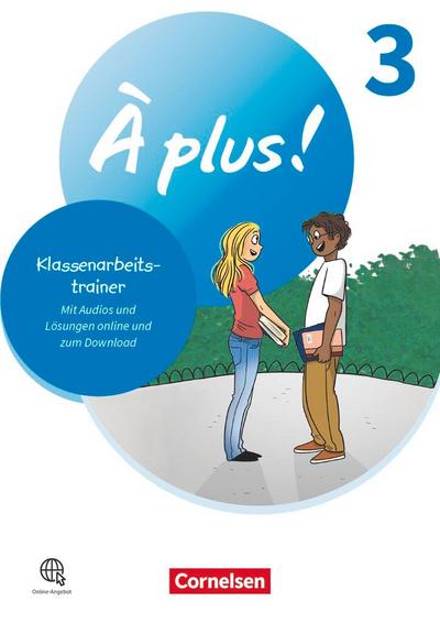 À plus ! 1. und 2. Fremdsprache. Band 3 - Klassenarbeitstrainer