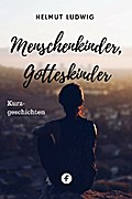Menschenkinder, Gotteskinder