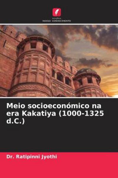 Meio socioeconómico na era Kakatiya (1000-1325 d.C.)