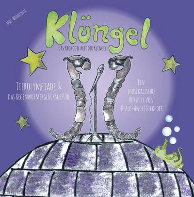 Klüngel - das Krokodil mit der Klingel - Tierolympiade / Das Regenwürmerglücksgefühl