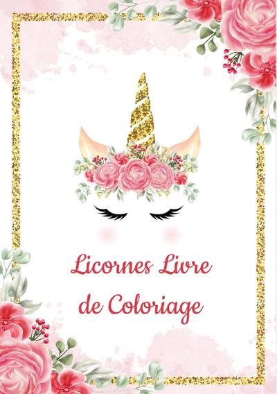 Licornes Livre de Coloriage pour Enfants: Il s’agit d’un livre de coloriage avec des dessins