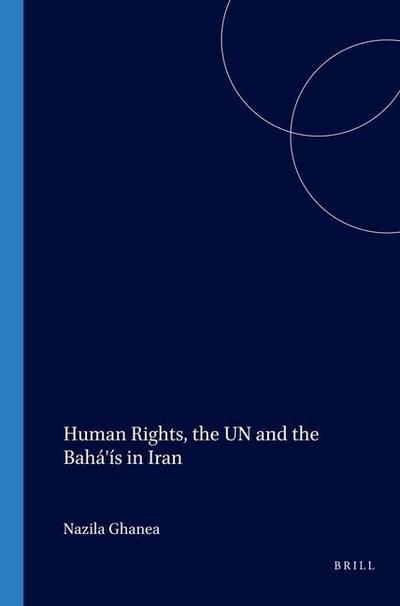 Human Rights, the Un and the Bahá’ís in Iran