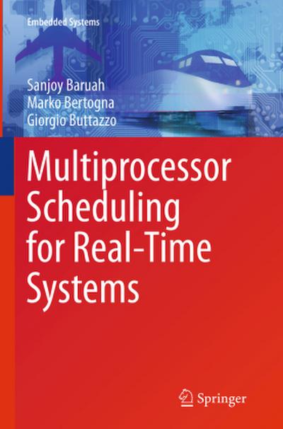 Multiprocessor Scheduling for Real-Time Systems