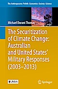 The Securitization of Climate Change: Australian and United States’ Military Responses (2003 - 2013)