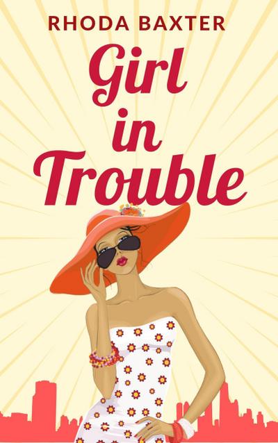 Girl in Trouble (Smart Girls series, #3)
