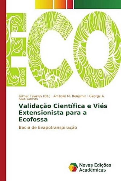 Validação Científica e Viés Extensionista para a Ecofossa
