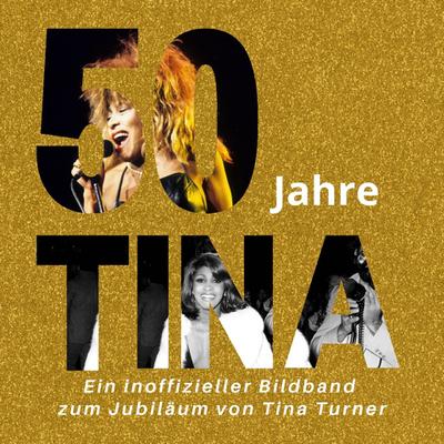 50 Jahre Tina