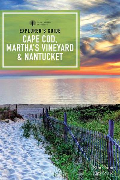 Explorer’s Guide Cape Cod, Martha’s Vineyard & Nantucket