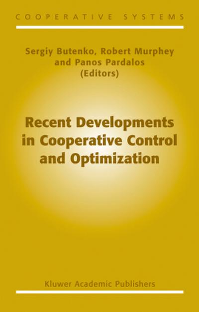 Recent Developments in Cooperative Control and Optimization