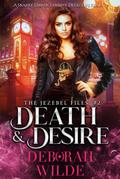 Death & Desire: A Snarky Urban Fantasy Detective Series (The Jezebel Files, #2)