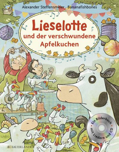 Lieselotte - ... und der verschwundene Apfelkuchen (mit CD)