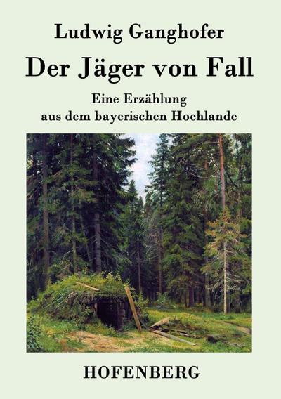 Der Jäger von Fall