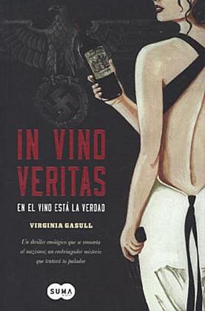 In vino veritas : en el vino está la verdad (FUERA DE COLECCION SUMA, Band 740002)
