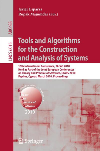 Tools and Algorithms for the Construction and Analysis of Systems