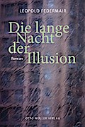 Die lange Nacht der Illusion