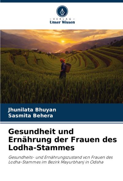 Gesundheit und Ernährung der Frauen des Lodha-Stammes