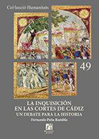 La Inquisición en las Cortes de Cádiz : un debate para la historia