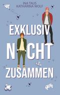 Exklusiv nicht zusammen