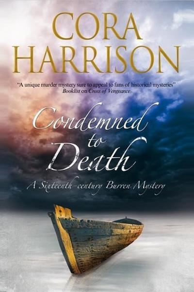 Harrison, C: Condemned to Death: A Burren Mystery Set in Six