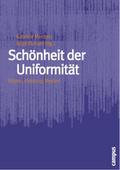 Schönheit der Uniformität