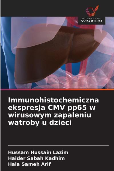 Immunohistochemiczna ekspresja CMV pp65 w wirusowym zapaleniu w¿troby u dzieci
