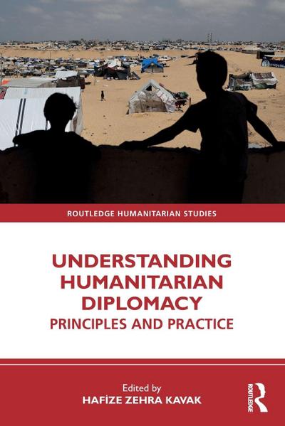 Understanding Humanitarian Diplomacy
