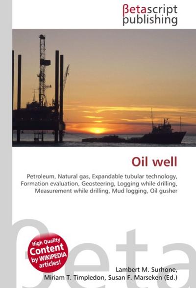 Oil well - Lambert M Surhone