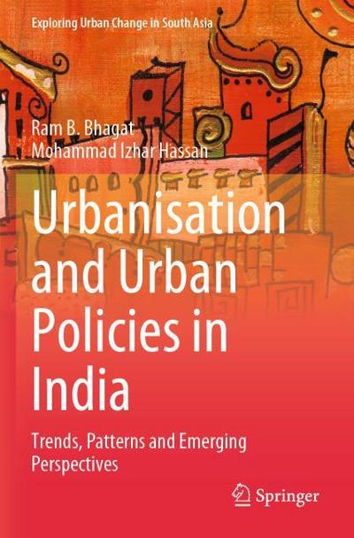 Urbanisation and Urban Policies in India