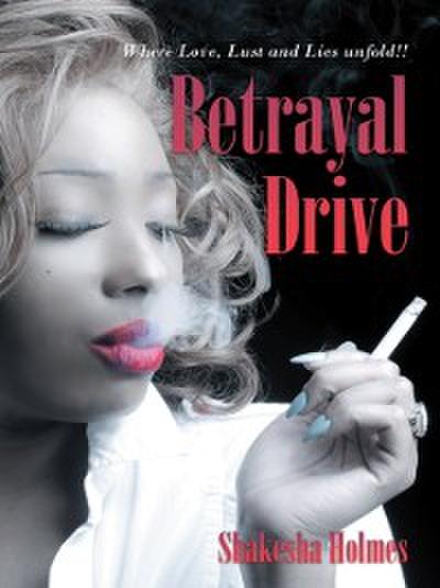 Betrayal Drive