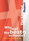 Why Not the Best Schools? The England Report