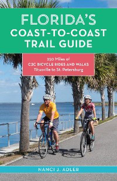Florida’s Coast-to-Coast Trail Guide