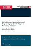 Data-driven and Knowledge-based Engineering for Circular Polymer Production Processes
