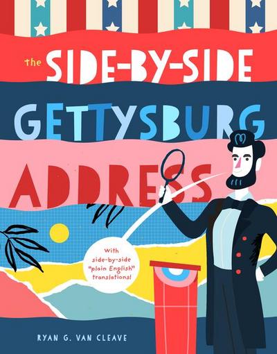 The Side-By-Side Gettysburg Address